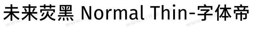 未来荧黑 Normal Thin字体转换